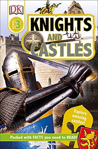 DK Readers L3: Knights and Castles (DK Readers Level 3)