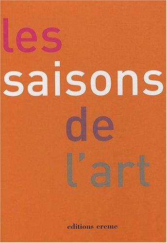 Les Saisons de l'art : Le printemps, L'été, L'automne, L'hiver