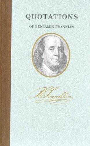 Benjamin Franklin (Quote Book) (Quote/Unquote)