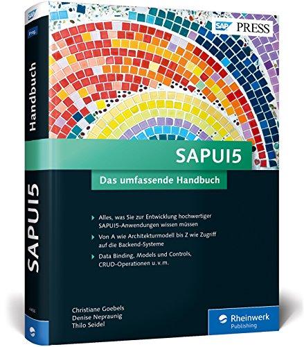 SAPUI5: Mit SAPUI5 moderne und benutzerfreundliche Apps für SAP programmieren (SAP PRESS)