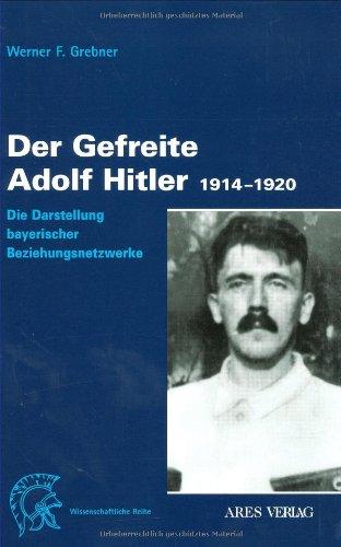 Der Gefreite Adolf Hitler 1914-1920