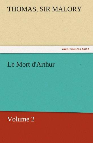 Le Mort d'Arthur: Volume 2 (TREDITION CLASSICS)