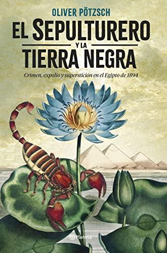 El sepulturero y la Tierra Negra (Planeta Internacional, Band 2)