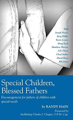 Special Children, Blessed Fathers: Encouragement for fathers of children with special needs