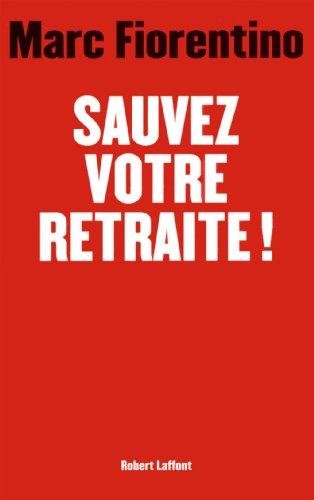 Sauvez votre retraite !