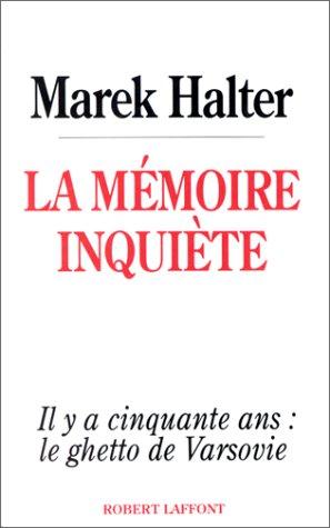 La Mémoire inquiète