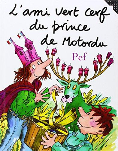 L'ami vert cerf du prince de Motordu