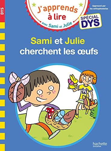 Sami et Julie cherchent les oeufs : spécial dys