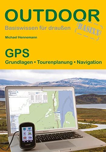 GPS: Grundlagen · Tourenplanung · Navigation (Outdoor Basiswissen)