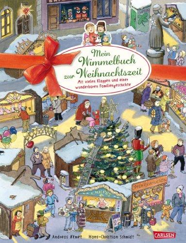 Mein Wimmelbuch zur Weihnachtszeit: Mit vielen Klappen und einer wunderbaren Familiengeschichte