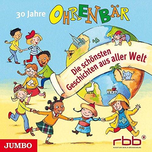 30 Jahre Ohrenbär.Die Schönsten Geschichten Aus