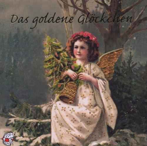 Das goldene Glöckchen:  stimmt auf die Weihnachtszeit ein. Klassische Musik und Sprache erzählen