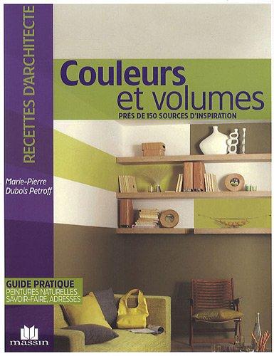 Couleurs & volumes : près de 150 sources d'inspiration