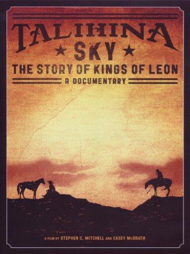 Talihina Sky: The Story of Kings of Leon