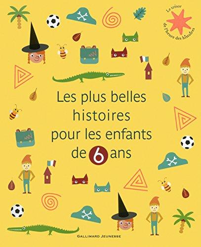 Les plus belles histoires pour les enfants de 6 ans