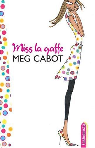 Miss la gaffe !. Vol. 1