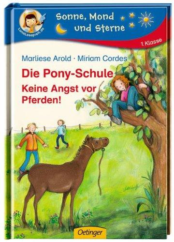 Die Pony-Schule 03. Keine Angst vor Pferden