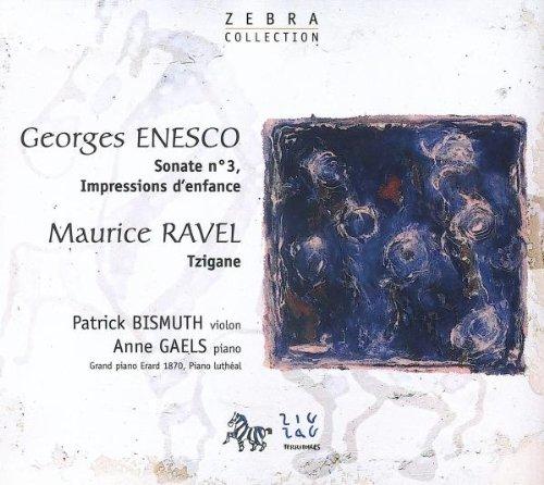 Ravel/Enesco: Tzigane/Sonate #3