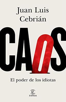 Caos. El poder de los idiotas (F. COLECCION)