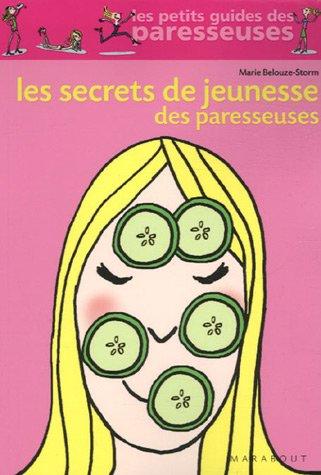 Les secrets de jeunesse des paresseuses