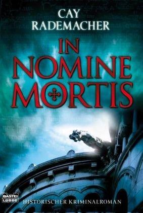 In Nomine Mortis: Historischer Kriminalroman