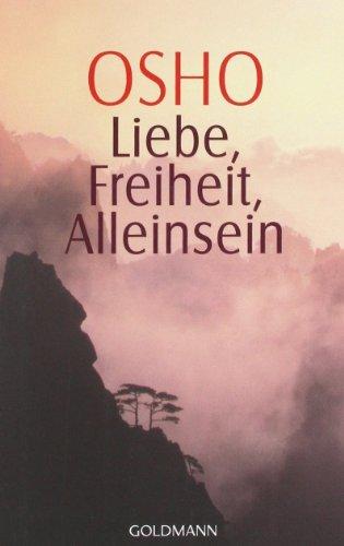 Liebe, Freiheit, Alleinsein