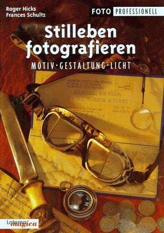 Stilleben fotografieren