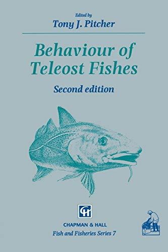 Behaviour of Teleost Fishes (Fish and Fisheries, Band 7)