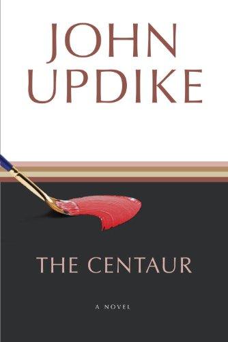 The Centaur: A Novel (Roman)