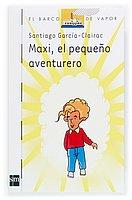 Maxi, el pequeño aventurero (Barco de Vapor Blanca, Band 113)