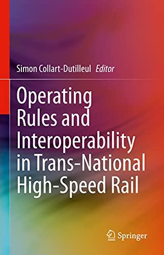 Operating Rules and Interoperability in Trans-National High-Speed Rail