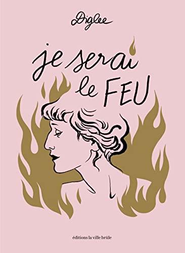 Je serai le feu