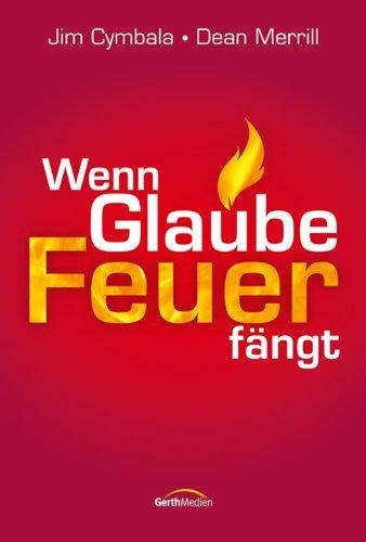 Wenn Glaube Feuer fängt