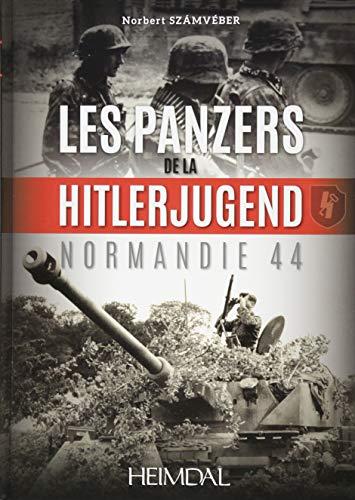 Les Panzers de la Hitlerjugend en Normandie