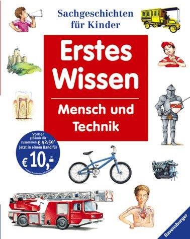 Mensch und Technik: Sachgeschichten für Kinder