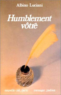 Humblement vôtre