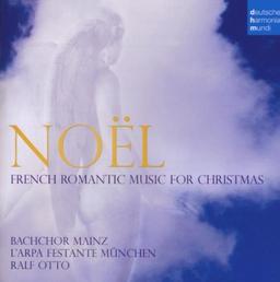 Noël (Weihnachtsoratorium) - Französische Weihnachtsmusik