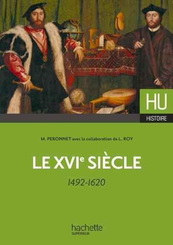 Le XVIe siècle, 1492-1620