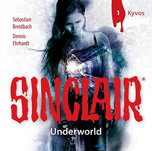 SINCLAIR - Underworld: Folge 01: Kyvos. (Staffel 2).