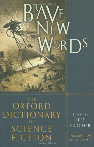 Brave New Words: The Oxford Dictionary of Science Fiction