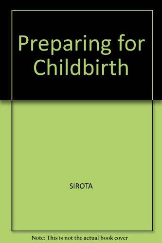 Preparing for Childbirth: A Couple's Manual