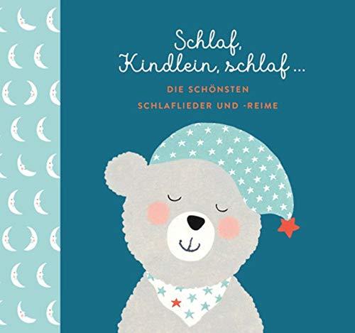 Geschenkbuch - Schlaf, Kindlein, schlaf ...: Die schönsten Schlafreime und -lieder