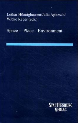 Space - Place - Environment