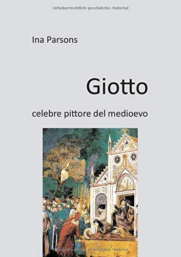 Giotto: celebre pittore del medioevo