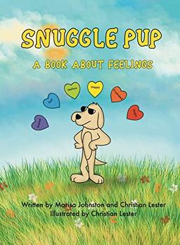 Snuggle Pup: A Book About Feelings