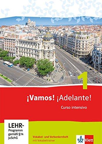 ¡Vamos! ¡Adelante! Curso intensivo / Vokabel- und Verbenlernheft mit Vokabeltrainer: Spanisch als 3. Fremdsprache