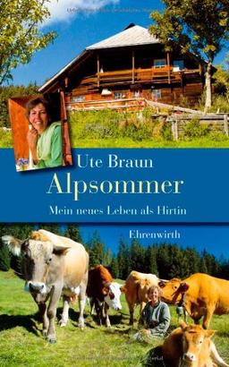 Alpsommer: Mein neues Leben als Hirtin