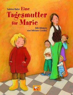 Eine Tagesmutter für Marie