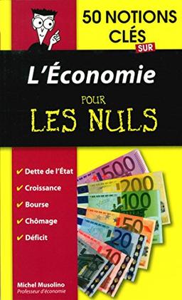 50 notions clés sur l'économie pour les nuls