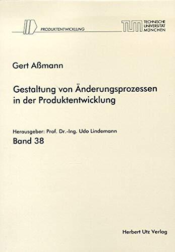 Gestaltung von Änderungsprozessen in der Produktentwicklung